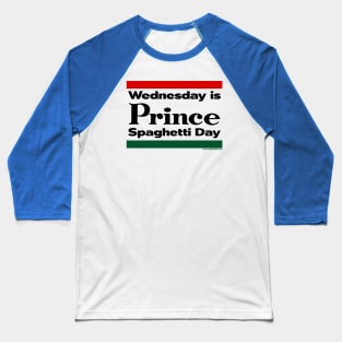 RETRO REVIVAL - "Wednesday is Prince Spaghetti Day" Baseball T-Shirt